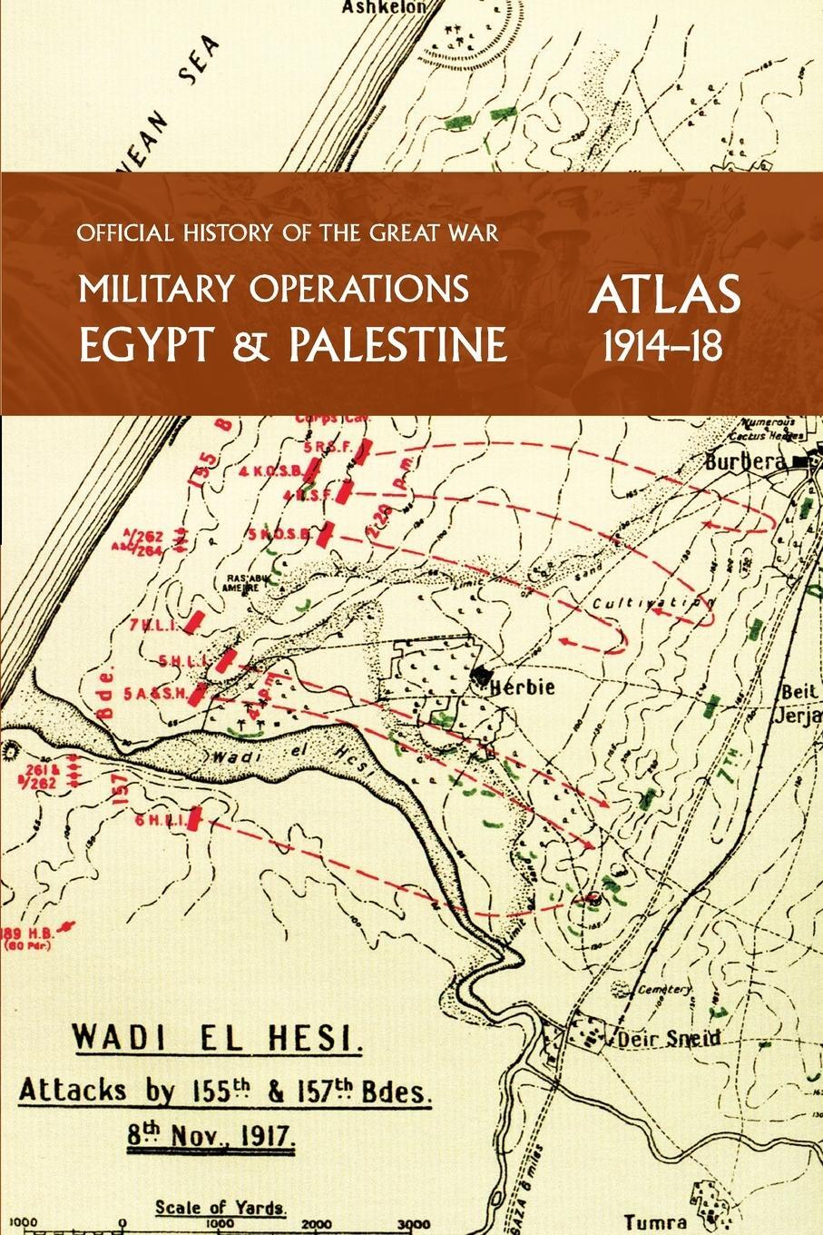 Cover: 9781474538985 | MILITARY OPERATIONS EGYPT &amp; PALESTINE 1914-18 ATLAS | Falls | Buch