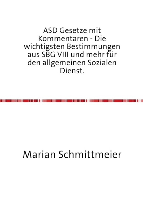 Cover: 9783741802003 | ASD Gesetze mit Kommentaren | Marian Schmittmeier | Taschenbuch