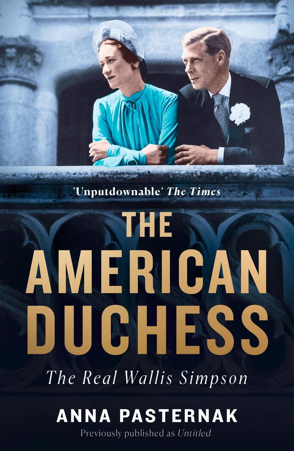 Cover: 9780008297305 | The American Duchess | The Real Wallis Simpson | Anna Pasternak | Buch