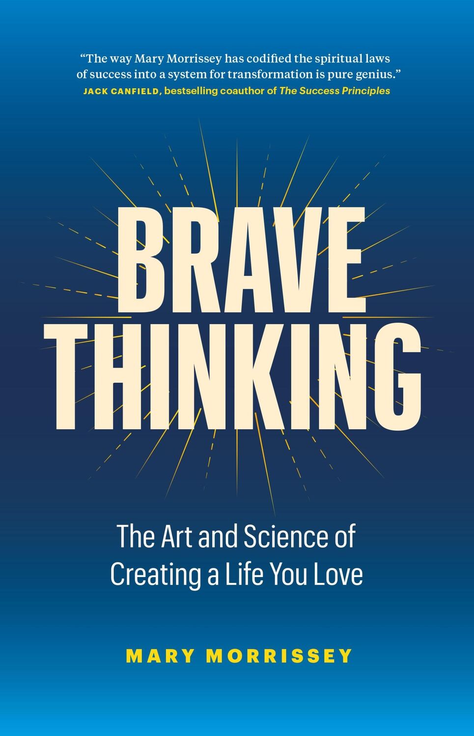 Cover: 9781774580936 | Brave Thinking | The Art and Science of Creating a Life You Love