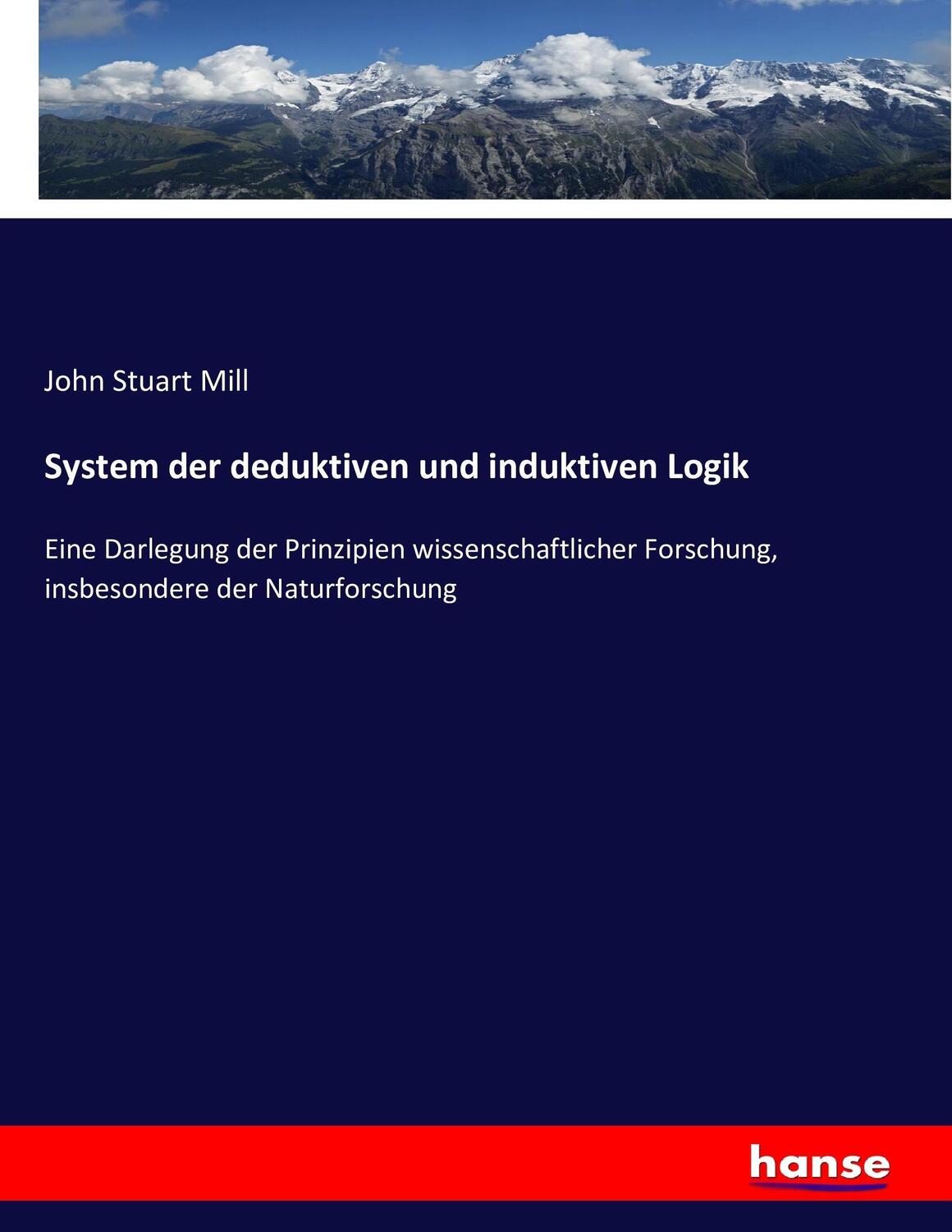 Cover: 9783743461109 | System der deduktiven und induktiven Logik | John Stuart Mill | Buch