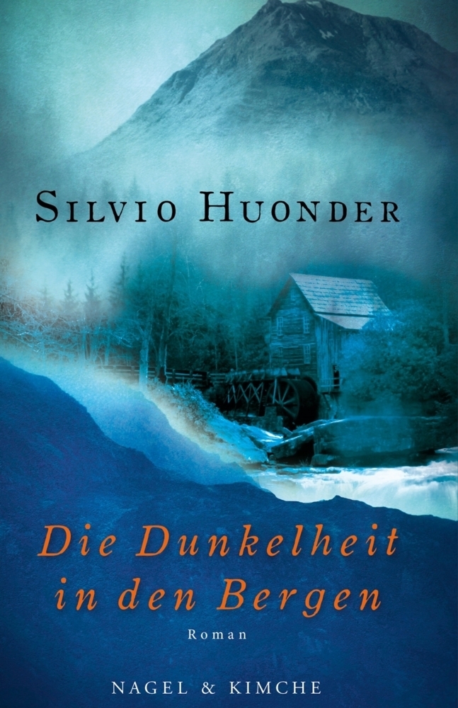 Cover: 9783312005420 | Die Dunkelheit in den Bergen | Roman | Silvio Huonder | Buch | 2012