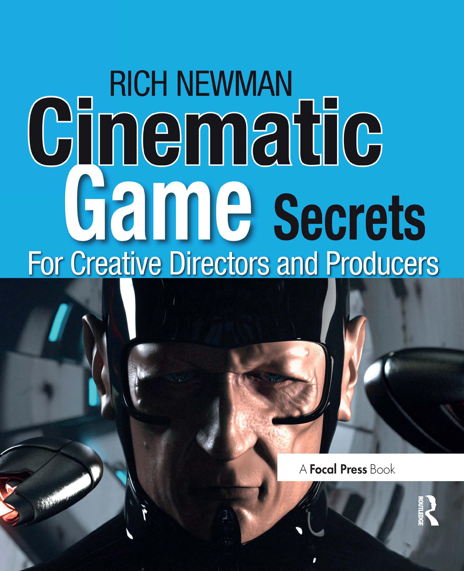 Cover: 9780240810713 | Cinematic Game Secrets for Creative Directors and Producers | Newman