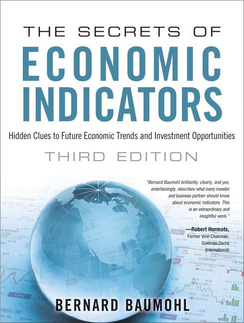 Cover: 9780132932073 | The Secrets of Economic Indicators | Bernard Baumohl | Taschenbuch