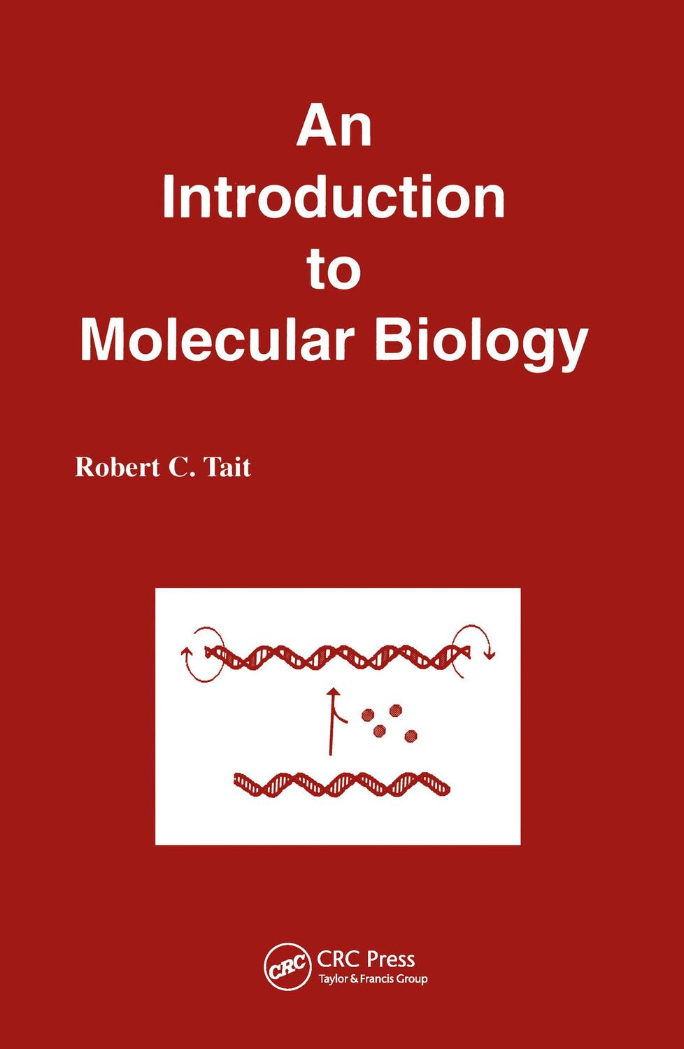 Cover: 9781898486084 | An Introduction to Molecular Biology | R. C. Tait | Taschenbuch | 1999