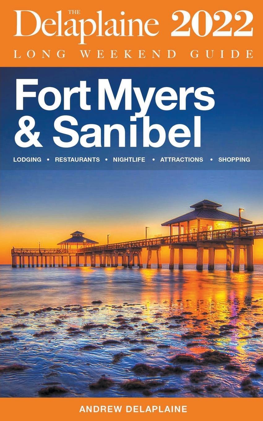 Cover: 9798201613945 | Fort Myers & Sanibel - The Delaplaine 2022 Long Weekend Guide | Buch