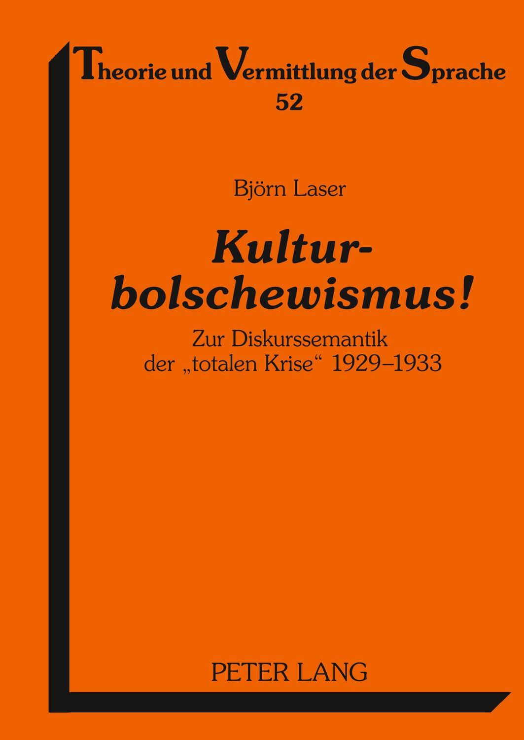 Cover: 9783631594162 | Kulturbolschewismus! | Björn Laser | Buch | Deutsch | 2009