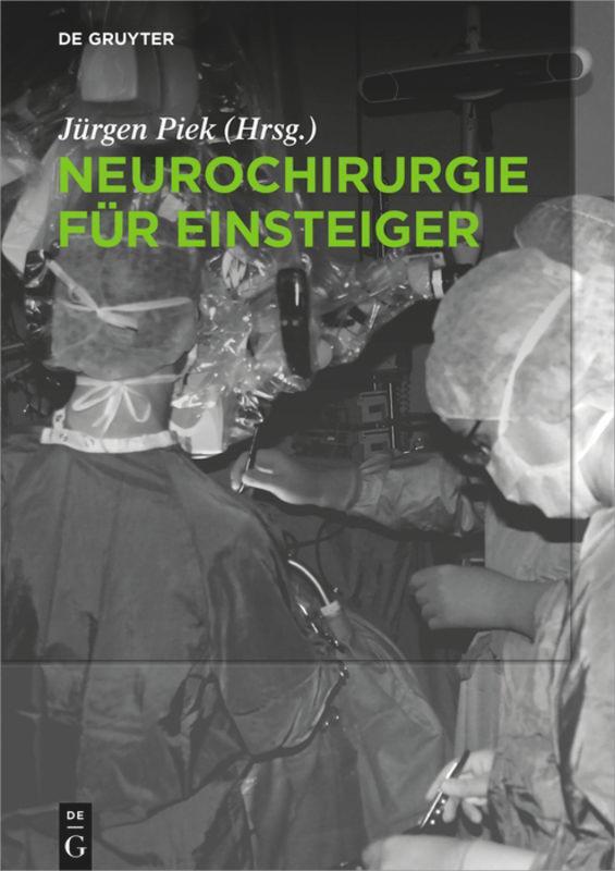 Cover: 9783110609301 | Neurochirurgie für Einsteiger | Jürgen Piek | Buch | XX | Deutsch