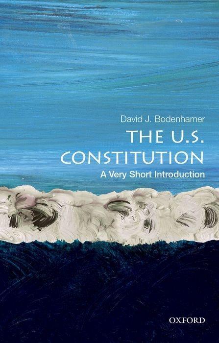 Cover: 9780195378320 | The U.S. Constitution: A Very Short Introduction | David J. Bodenhamer