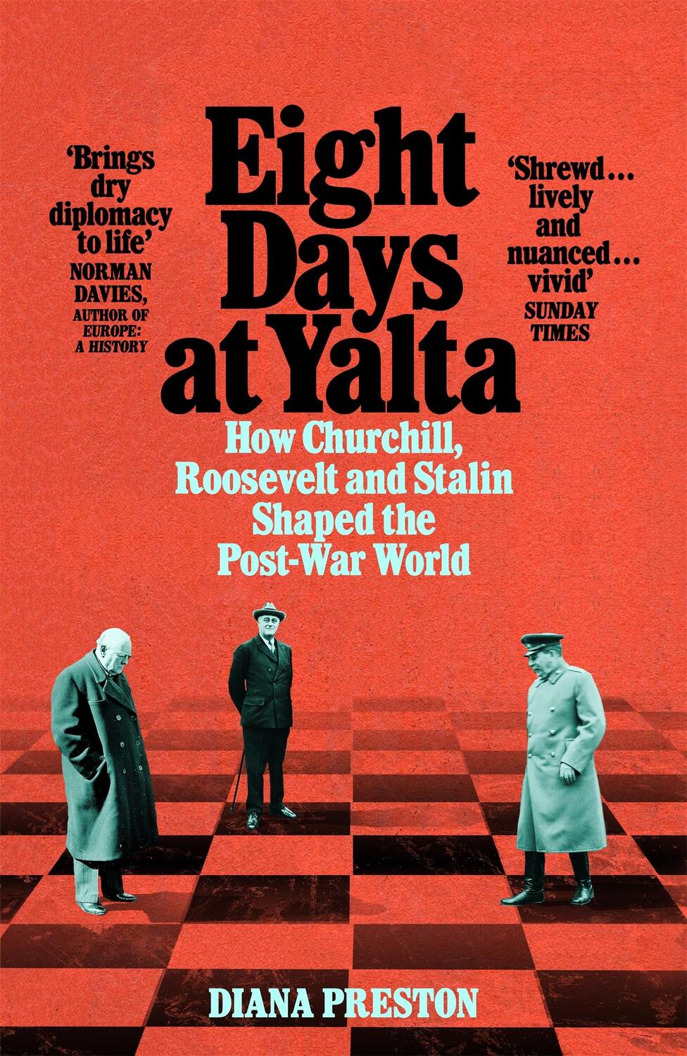 Cover: 9781509868773 | Eight Days at Yalta | Diana Preston | Taschenbuch | Englisch | 2020