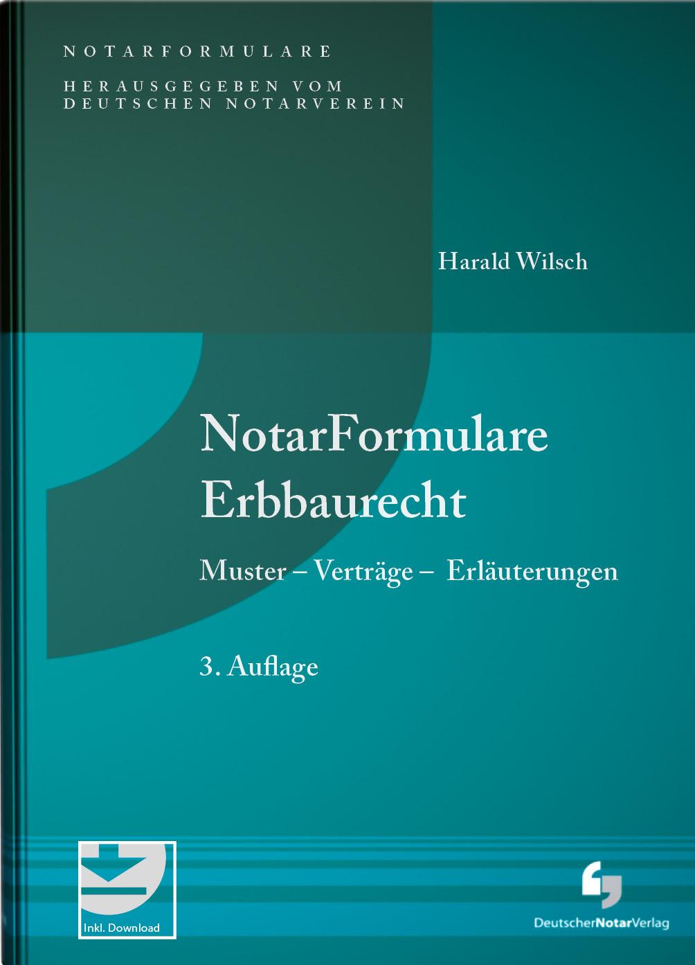 Cover: 9783956463150 | NotarFormulare Erbbaurecht | Harald Wilsch | Buch | 752 S. | Deutsch