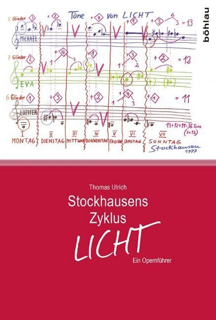 Cover: 9783412505776 | Stockhausens Zyklus LICHT | Ein Opernführer | Thomas Ulrich | Buch