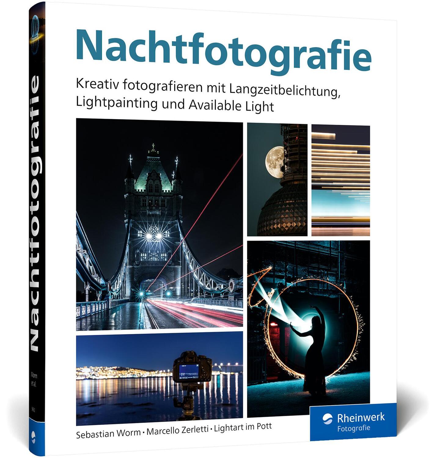 Cover: 9783836296922 | Nachtfotografie | Sebastian Worm (u. a.) | Buch | Rheinwerk Fotografie