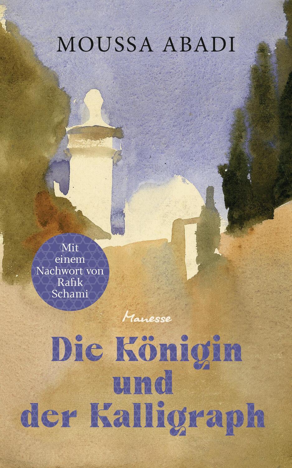 Cover: 9783717525615 | Die Königin und der Kalligraph | Moussa Abadi | Buch | 224 S. | 2024