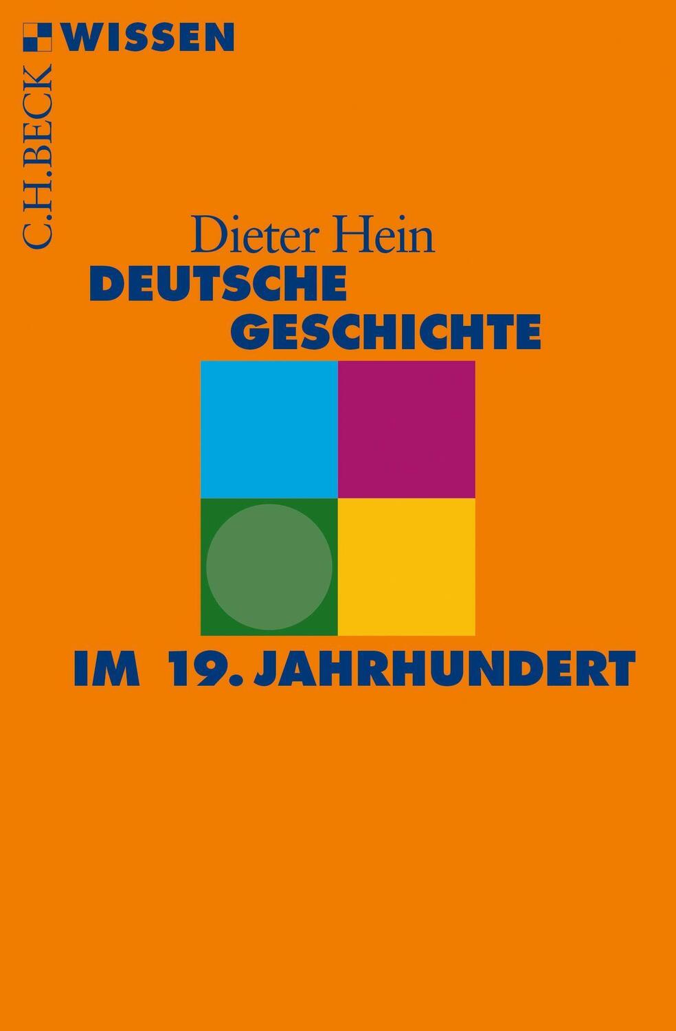 Cover: 9783406675072 | Deutsche Geschichte im 19. Jahrhundert | Dieter Hein | Taschenbuch