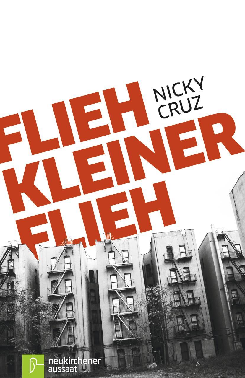 Cover: 9783761535318 | Flieh, Kleiner, flieh | Nicky Cruz (u. a.) | Taschenbuch | 256 S.