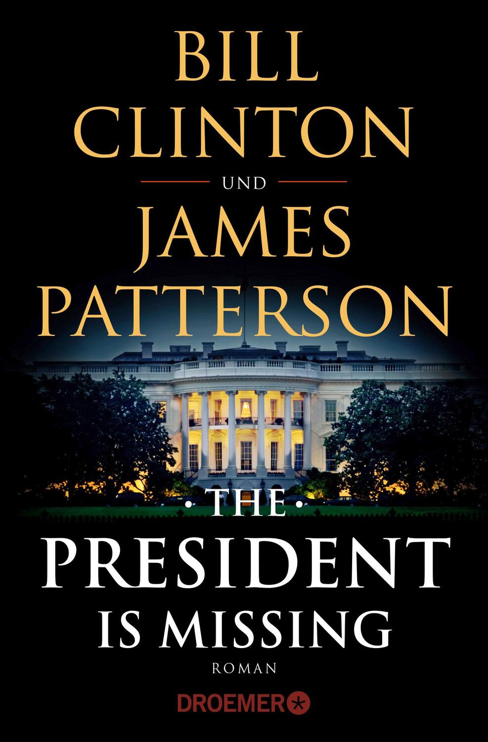 Cover: 9783426306932 | The President Is Missing | Roman (dt. Ausgabe) | Bill Clinton (u. a.)