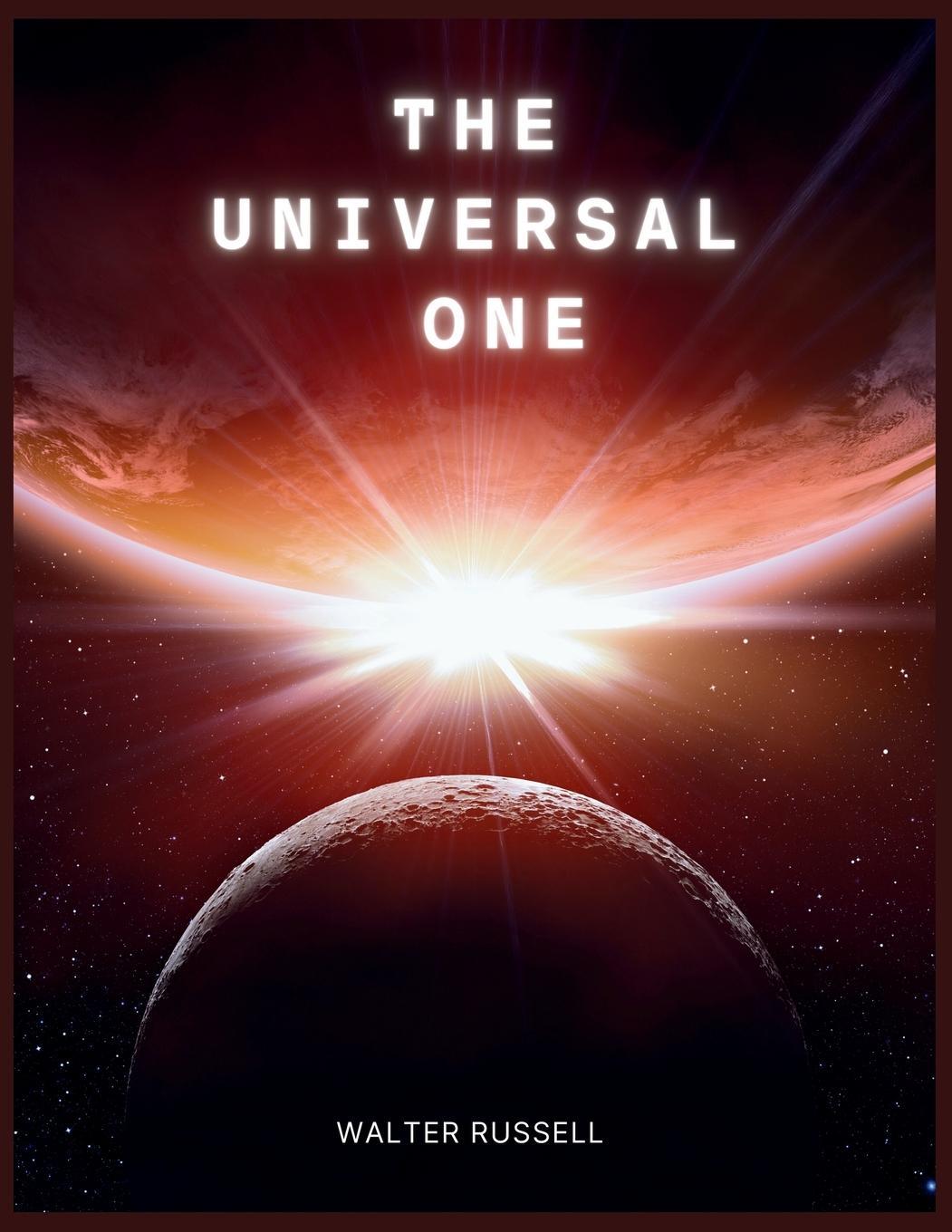 Cover: 9781998050017 | The Universal One | Walter Russell | Taschenbuch | Paperback | 2024