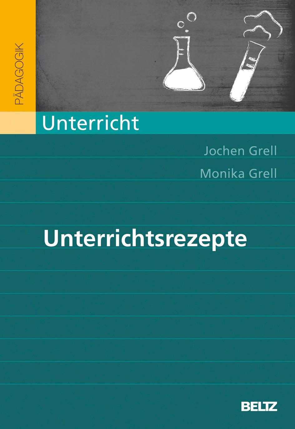 Cover: 9783407255419 | Unterrichtsrezepte | Jochen Grell (u. a.) | Taschenbuch | Deutsch