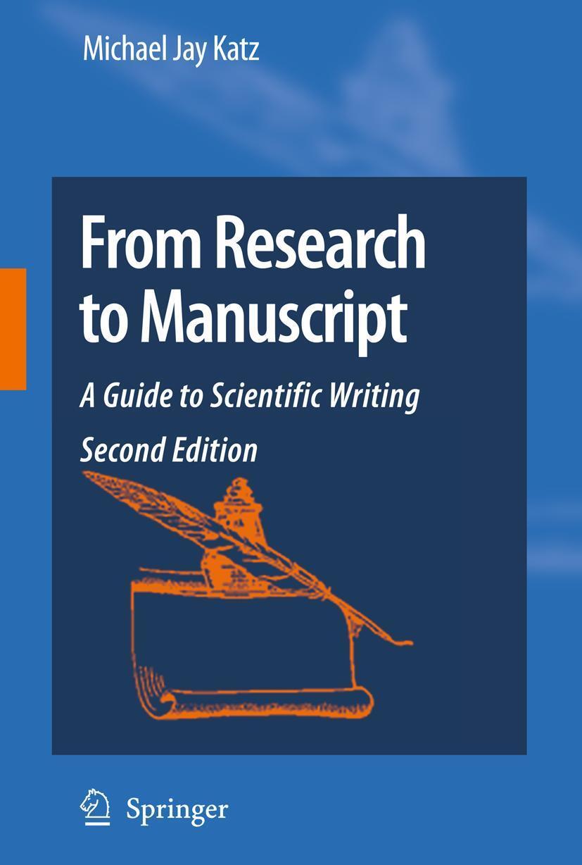 Cover: 9781402094668 | From Research to Manuscript | A Guide to Scientific Writing | Katz