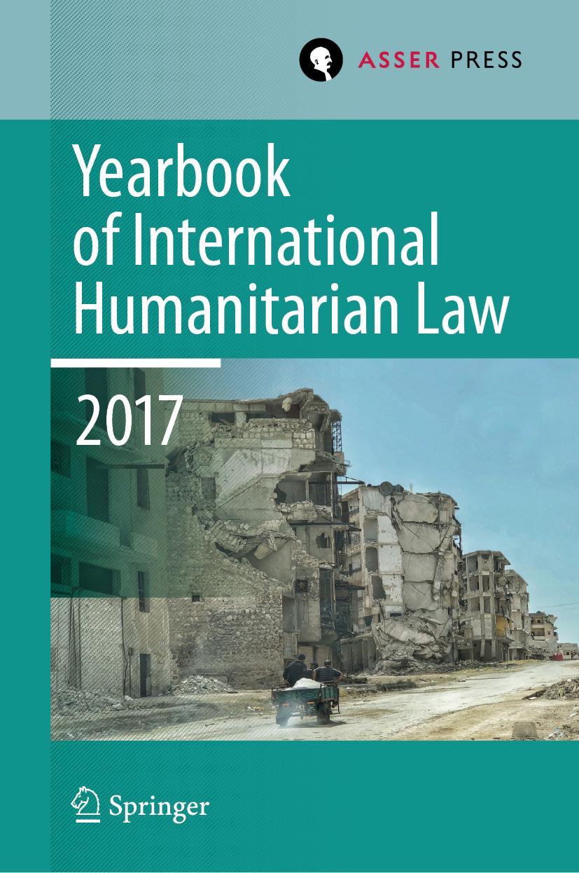 Cover: 9789462652637 | Yearbook of International Humanitarian Law, Volume 20, 2017 | Buch | x