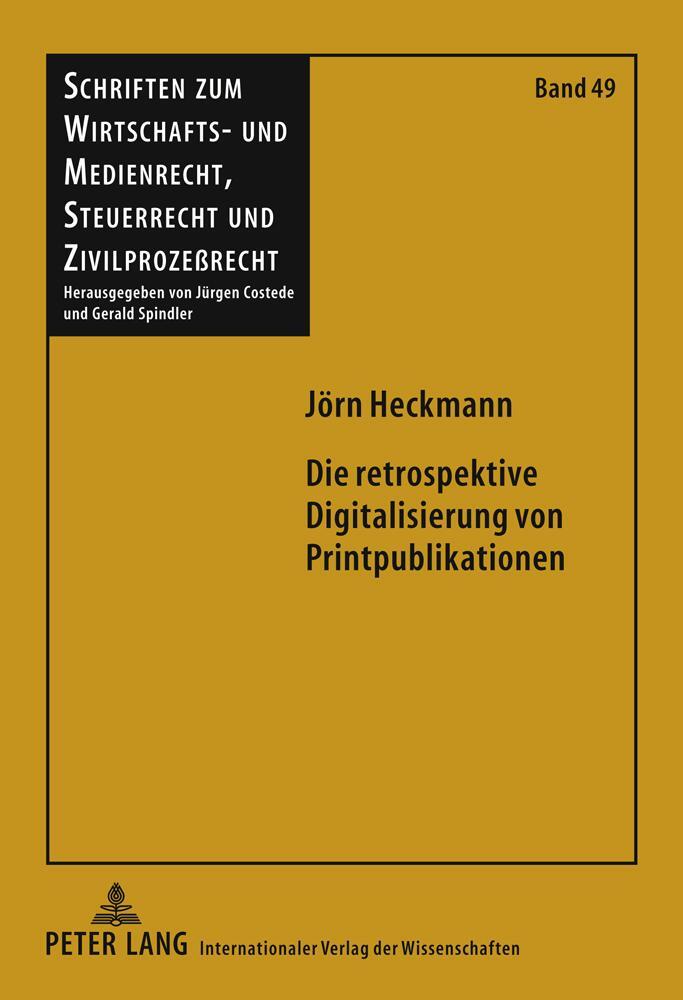 Cover: 9783631619940 | Die retrospektive Digitalisierung von Printpublikationen | Heckmann