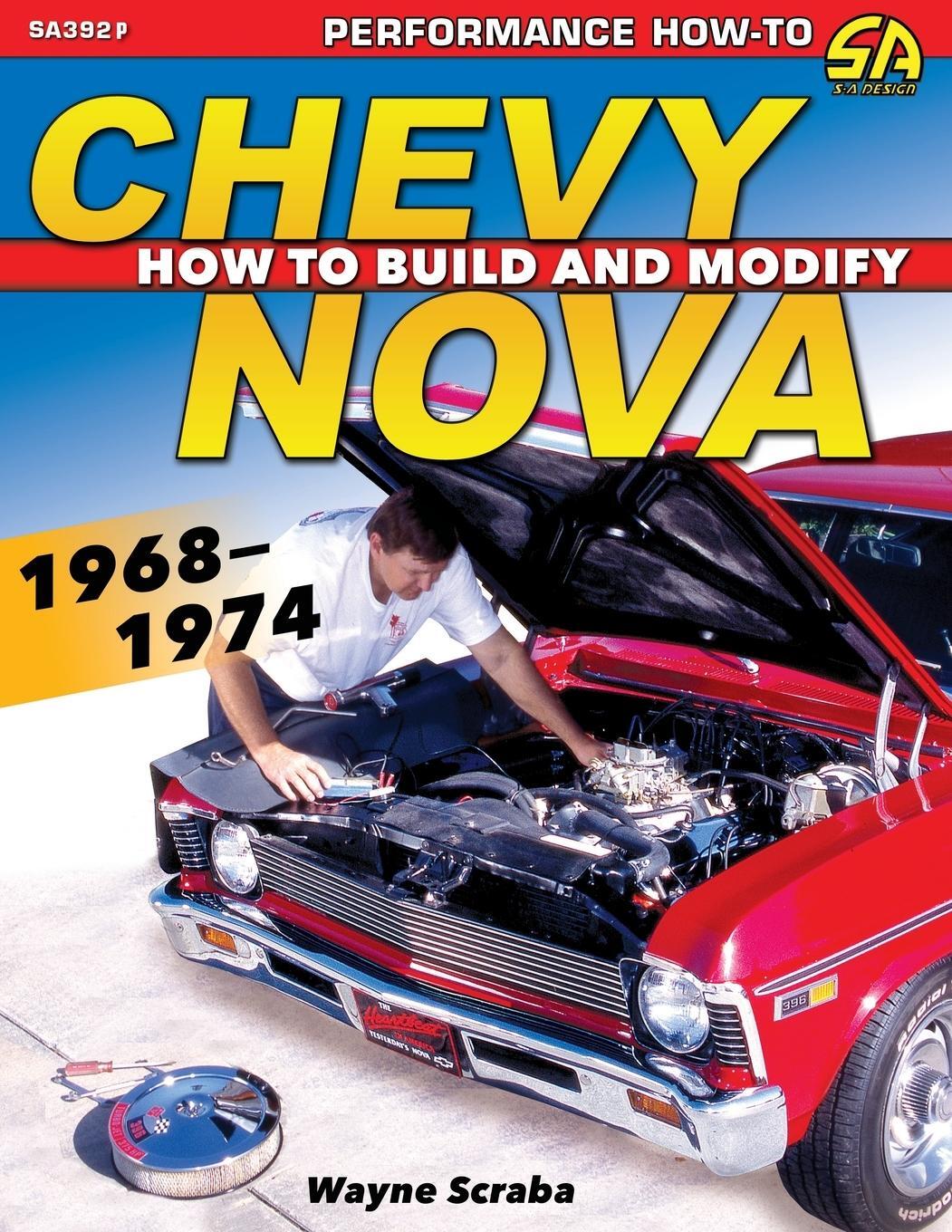 Cover: 9781613256961 | Chevy Nova 1968-1974 | How to Build and Modify | Wayne Scraba | Buch