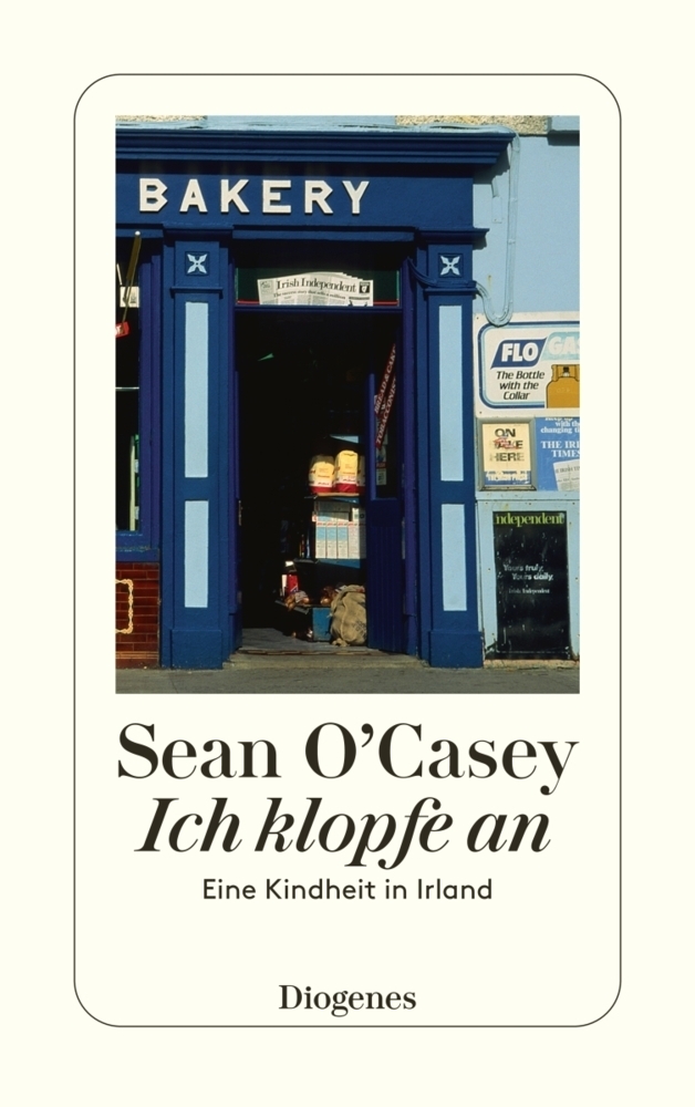 Cover: 9783257203943 | Ich klopfe an | Eine Kindheit in Irland | Sean O'Casey | Taschenbuch