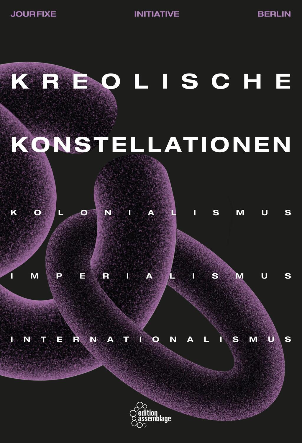 Cover: 9783960421504 | Kreolische Konstellationen | Jour Fixe Initiative Berlin | Taschenbuch