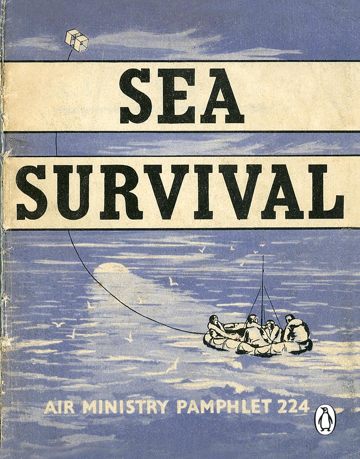 Cover: 9781405931656 | Sea Survival | NONE | Taschenbuch | Air Ministry Survival Guide | 2017