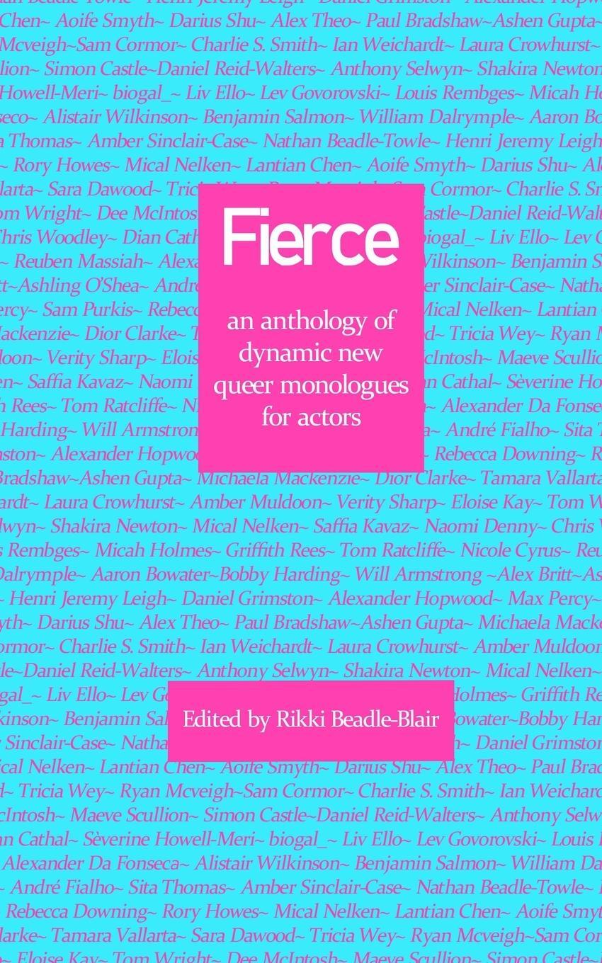 Cover: 9781916356146 | Fierce | an anthology of dynamic new queer monologues for actors