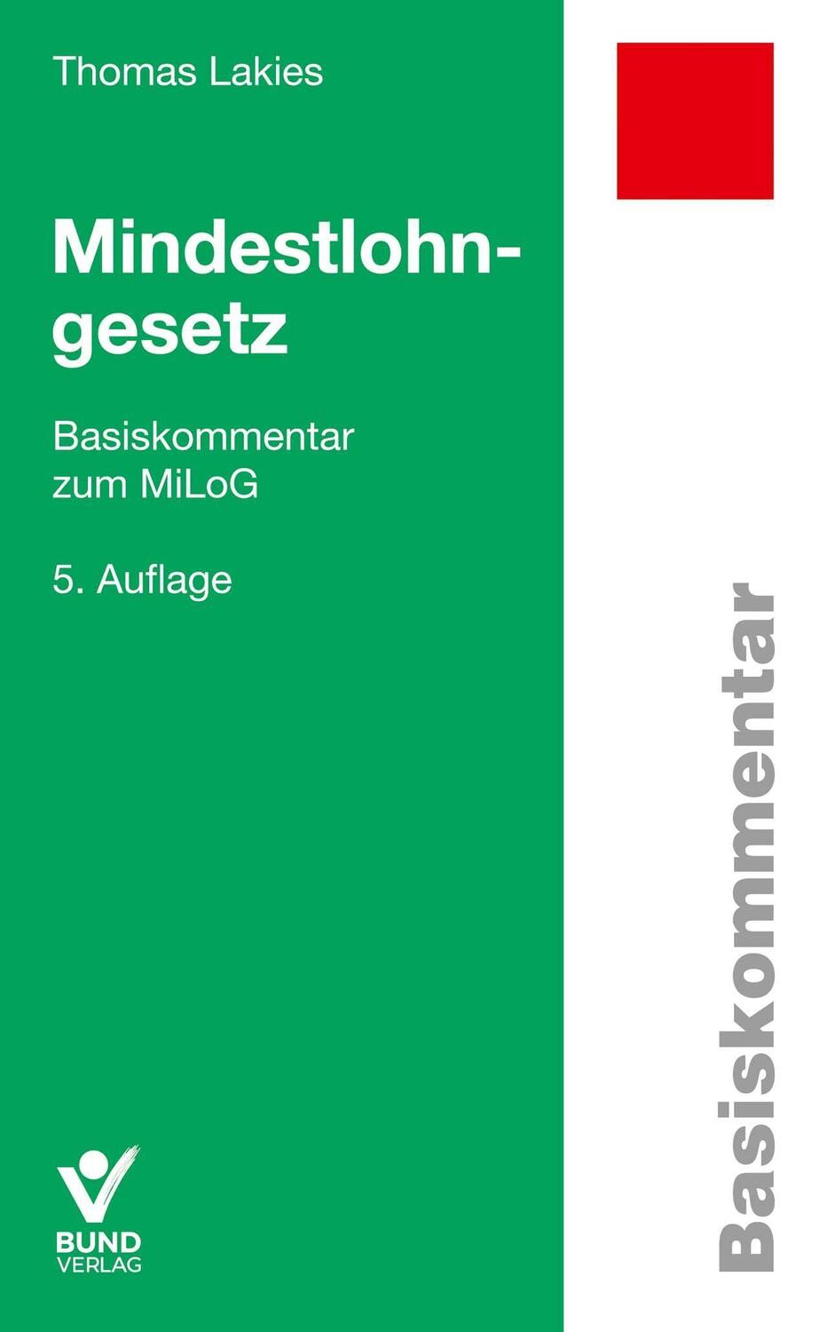 Cover: 9783766370815 | Mindestlohngesetz | Basiskommentar zum MiLog | Thomas Lakies | Buch