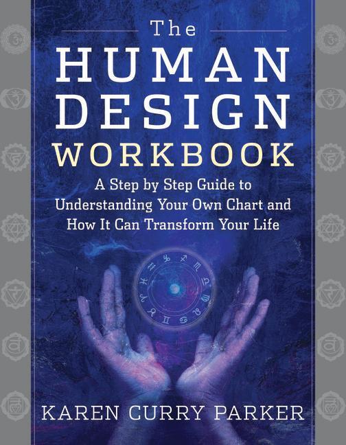 Cover: 9781950253296 | The Human Design Workbook: A Step by Step Guide to Understanding...