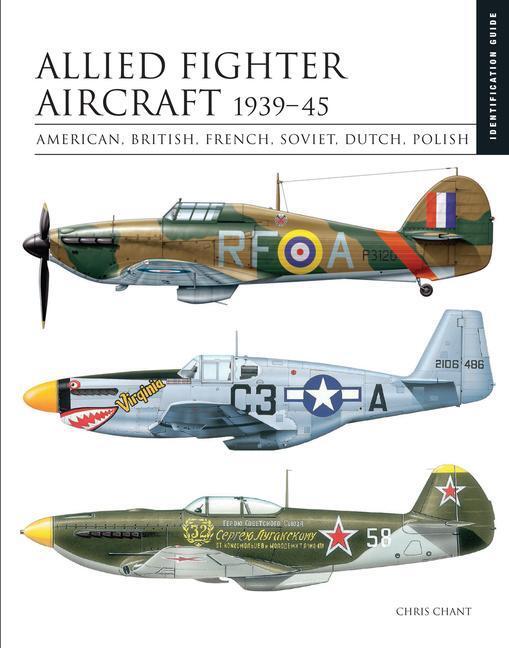 Cover: 9781838861933 | Allied Fighter Aircraft 1939-45 | Chris Chant | Buch | Englisch | 2022
