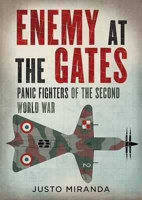 Cover: 9781781557662 | Enemy at the Gates | Panic Fighters of the Second World War | Miranda