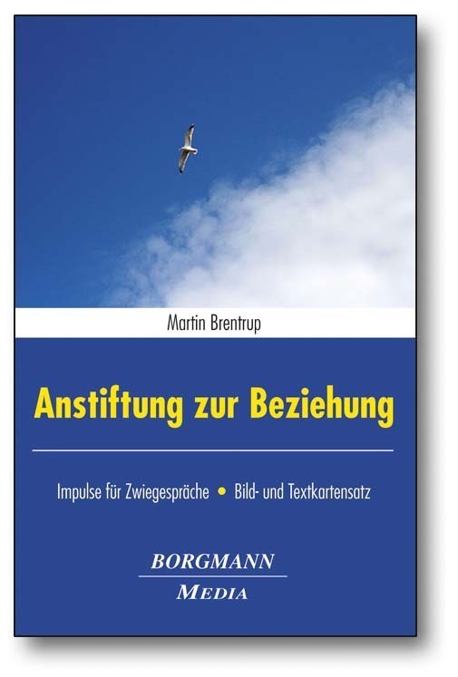 Cover: 9783942976084 | Anstiftung zur Beziehung | Martin Brentrup | Stück | 2013