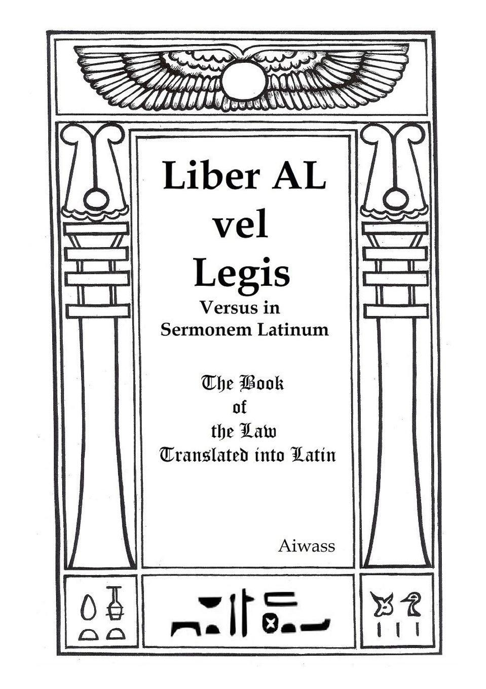 Cover: 9781008976351 | Liber AL vel Legis Versus in Sermonem Latinum | Aiwass | Taschenbuch