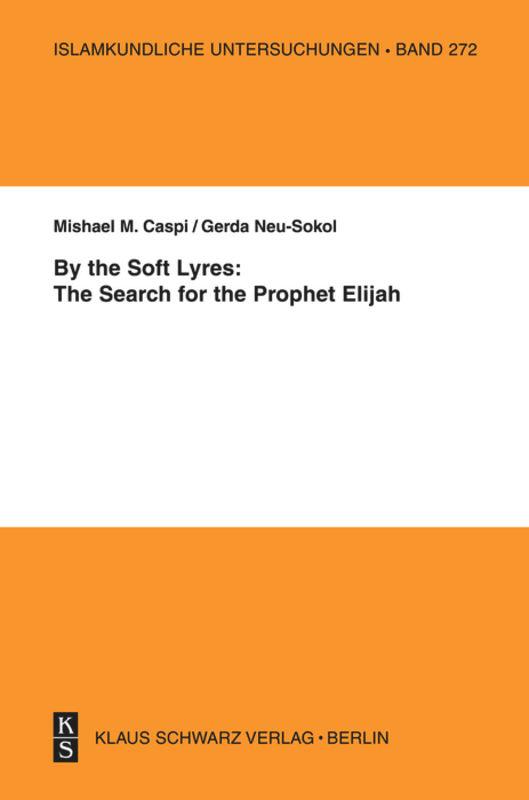 Cover: 9783879973354 | By the Soft Lyres: The Search for the Prophet Elijah | Caspi (u. a.)