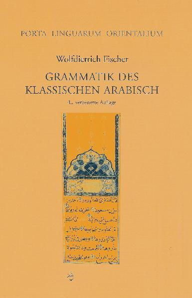 Grammatik des Klassischen Arabisch - Fischer, Wolfdietrich