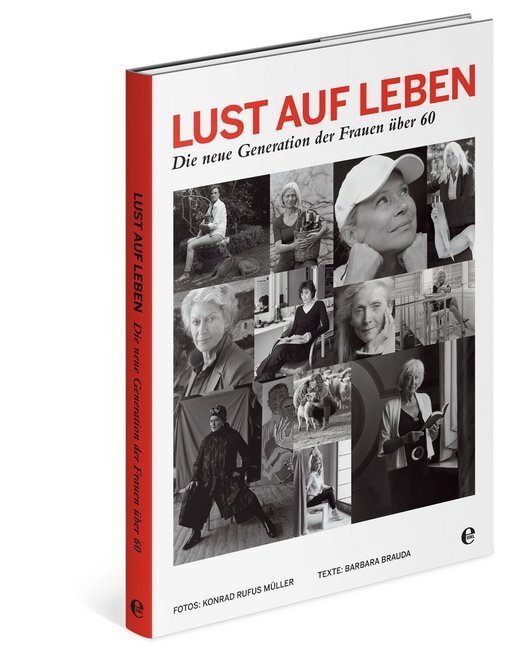 Cover: 9783841902603 | Lust auf Leben | Die neue Generation der Frauen über 60 | Müller
