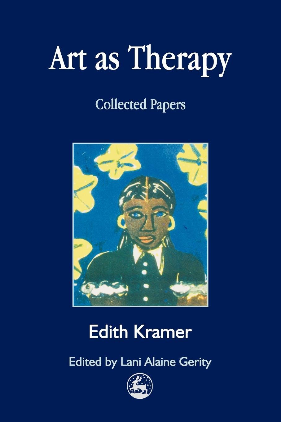 Cover: 9781853029028 | Art as Therapy | Collected Papers | Edith Kramer | Taschenbuch | 2000