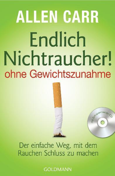Cover: 9783442173198 | Endlich Nichtraucher! - ohne Gewichtszunahme | Allen Carr | Buch