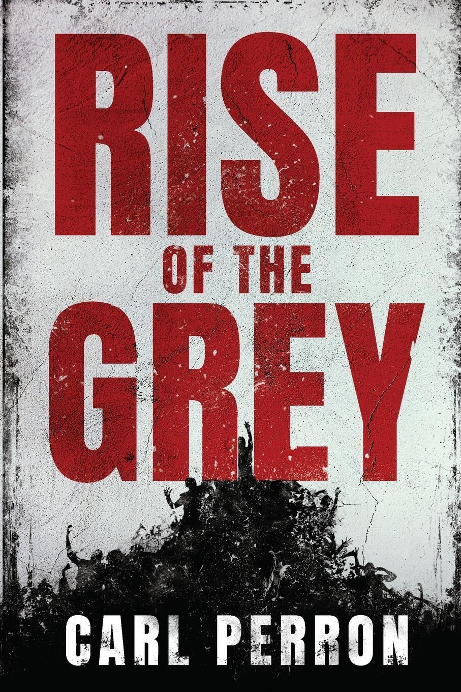 Cover: 9781739009618 | Rise of the Grey | Carl Perron | Taschenbuch | Paperback | Englisch