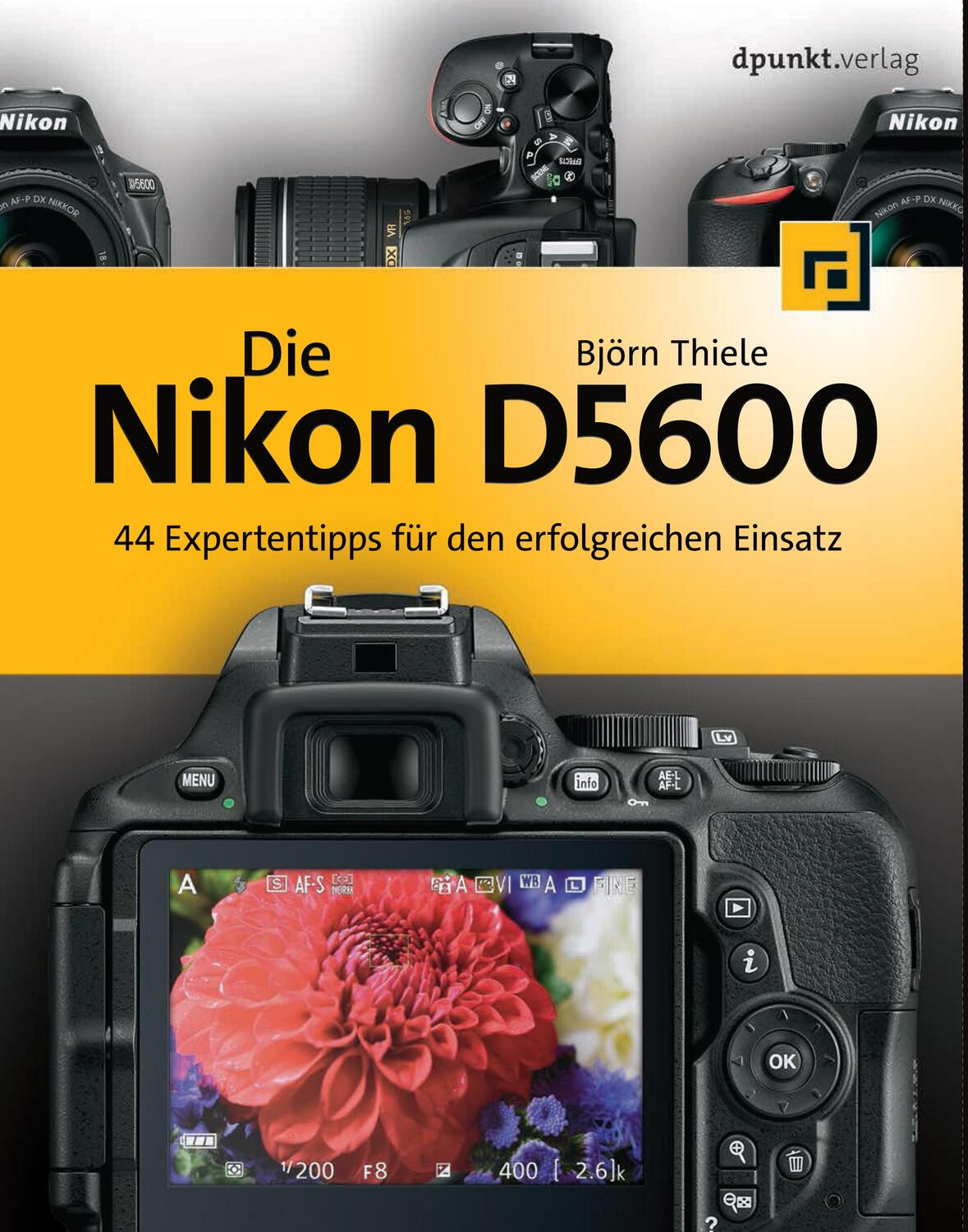 Cover: 9783864904677 | Die Nikon D5600 | 44 Expertentipps für den erfolgreichen Einsatz | XII