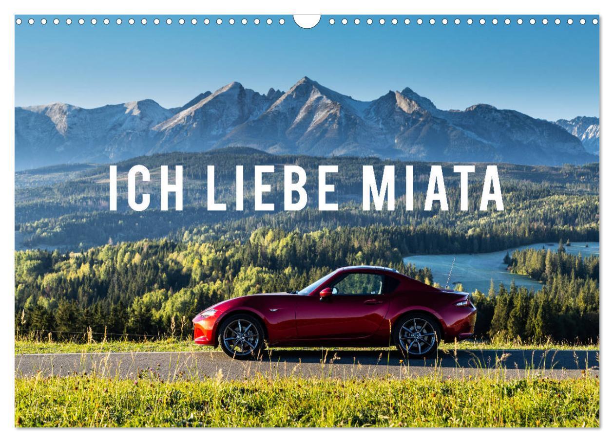 Cover: 9783435196760 | Ich liebe Miata (Wandkalender 2025 DIN A3 quer), CALVENDO...