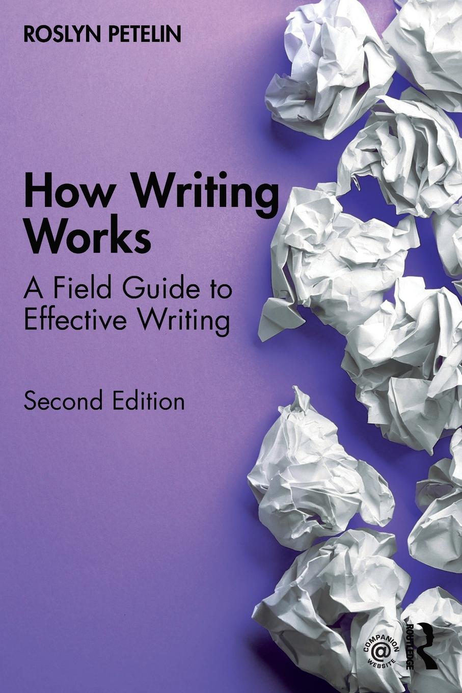 Cover: 9781032016283 | How Writing Works | A field guide to effective writing | Petelin