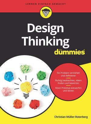 Cover: 9783527716906 | Design Thinking für Dummies | Christian Müller-Roterberg | Taschenbuch