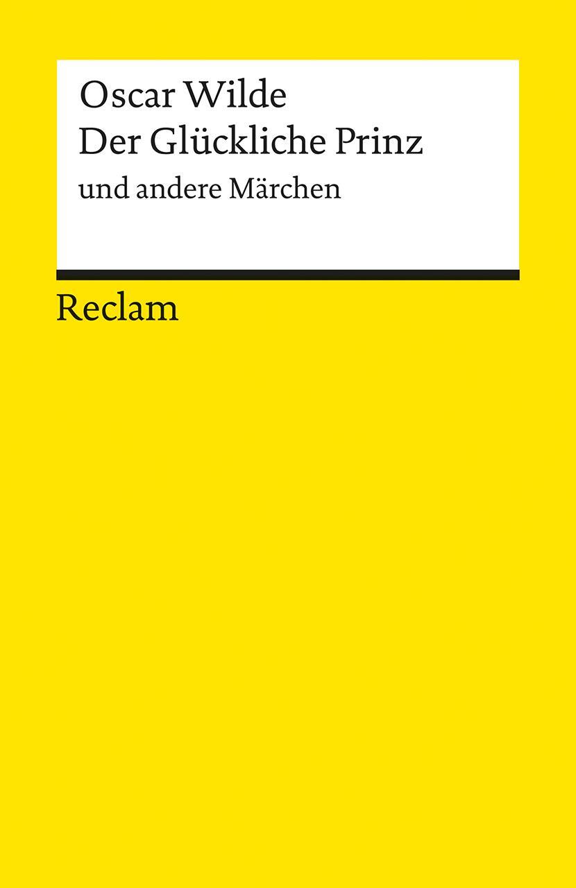 Cover: 9783150193884 | Der Glückliche Prinz und andere Märchen | Oscar Wilde | Taschenbuch