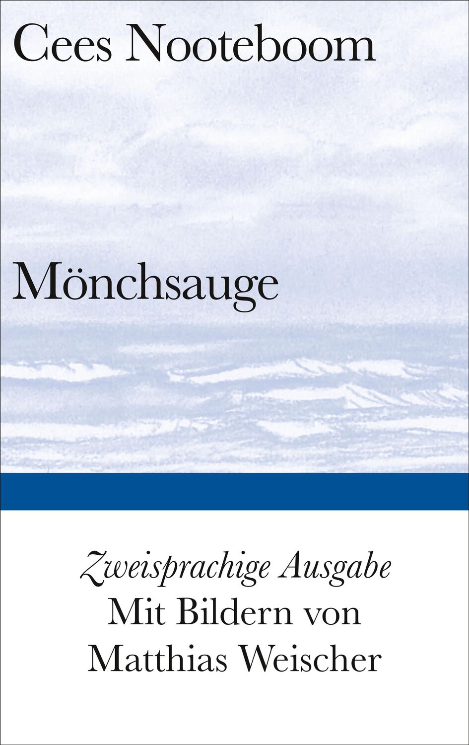 Cover: 9783518225059 | Mönchsauge | Gedichte - Zweisprachige Ausgabe | Cees Nooteboom | Buch