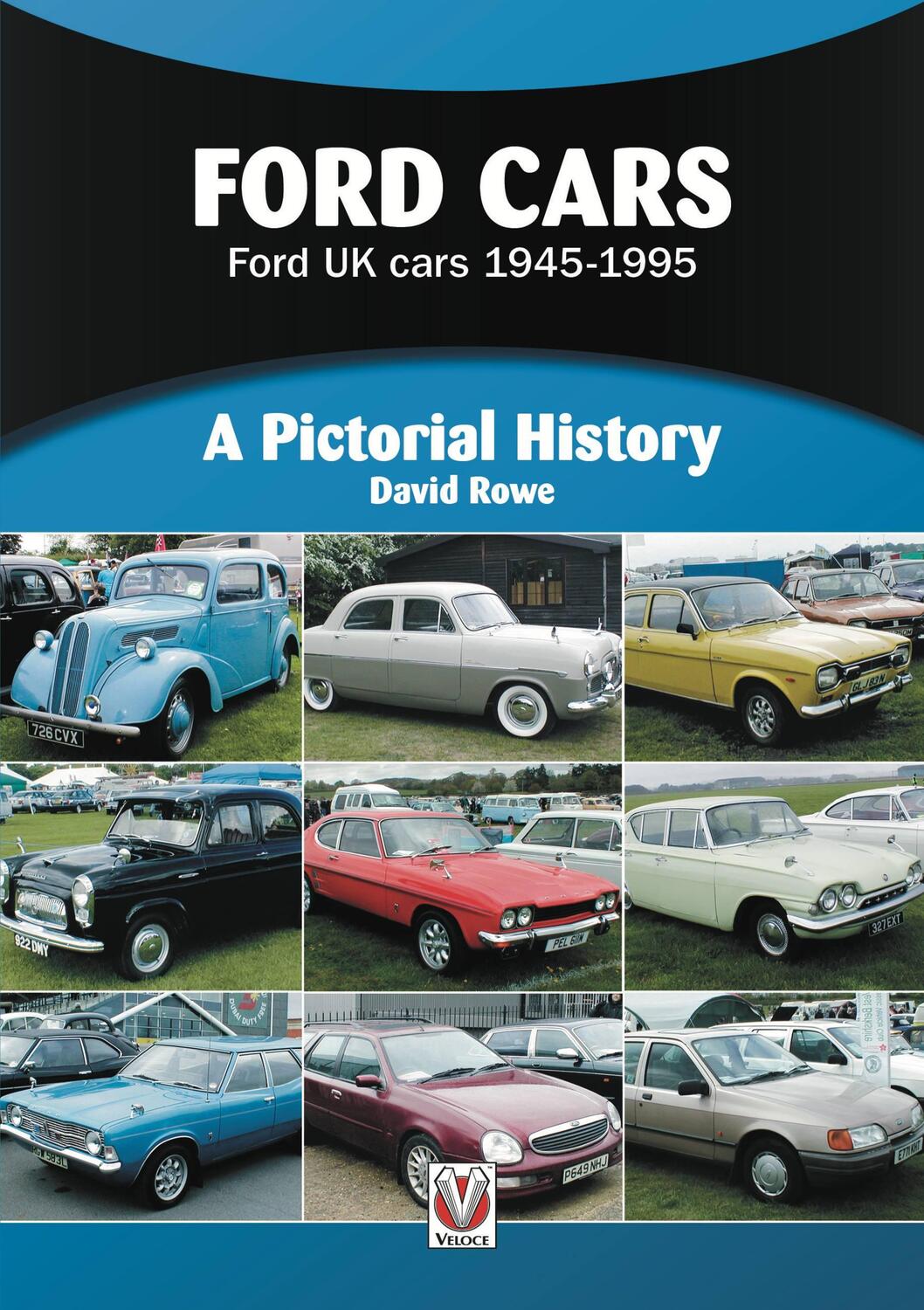 Cover: 9781787116429 | Ford Cars | Ford UK cars 1945-1995 | David Rowe | Taschenbuch | 2021